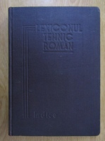 Remus Radulet - Lexiconul tehnic roman. Indice