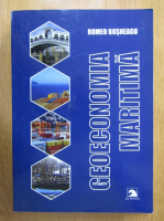 Romeo Bosneagu - Geoeconomia maritima