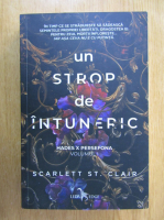 Scarlett St. Clair - Un strop de intuneric (volumul 1)