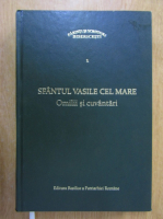 Sfantul Vasile cel Mare - Omilii si cuvantari (volumul 1)