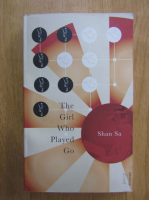 Shan Sa - The Girl Who Played Go