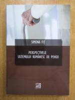 Simona Fit - Perspectivele sistemului romanesc de pensii