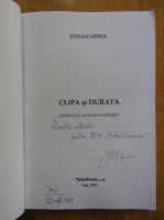 Stefan Oprea - Clipa si durata (cu autograful autorului)