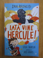 Stella Tarakson - Iata vine Hercule