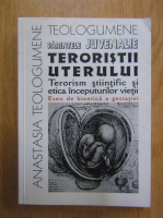 Teroristii uterului