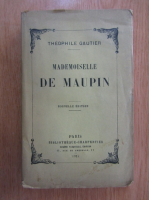 Theophile Gautier - Mademoiselle de Maupin