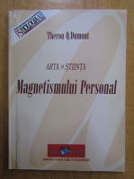 Theron Dumont - Arta si stiinta. Magnetismul personal