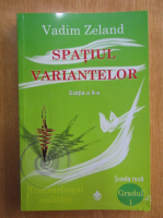 Anticariat: Vadim Zeland - Spatiul variantelor