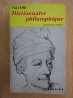 Anticariat: Voltaire - Dictionnaire philosophique