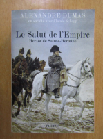 Alexandre Dumas - Le Salut de l'Empire. Hector de Sainte-Hermine