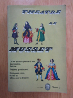 Anticariat: Alfred de Musset - Theatre complet (volumul 3)