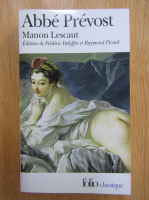 Antoine Francois Prevost - Histoire du chevalier des Grieux et de Manon Lescaut