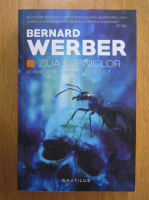 Bernard Werber - Furnicile, volumul 2. Ziua furnicilor
