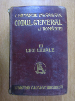 Anticariat: C. Hamangiu - Codul General al Romaniei, volumul 3. Legi uzuale
