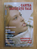 Cartea sanatatii tale, nr. 57, 2005
