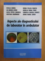 Cecilia Bobos - Aspecte ale diagnosticului de laborator in ambulator