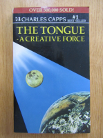 Charles Capps - The Tongue. A Creative Force
