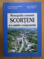 Constantin Dobrescu - Monografia comunei Scorteni si a satelor componente