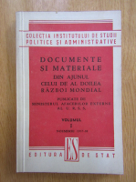 Documente si materiale din ajunul celui de Al Doilea Razboi Mondial (volumul 1)
