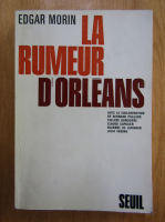 Edgar Morin - La rumeur d'orleans
