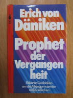 Erich von Daniken - Prophet der Vergangenhet