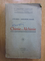 Francois Jollivet Castelot - Chimie et alchimie