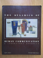Gail E. Myers - The Dynamics of Human Communication