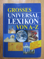 Anticariat: Grosses Universal Lexikon von A-Z