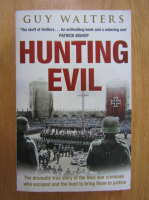 Guy Walters - Hunting Evil