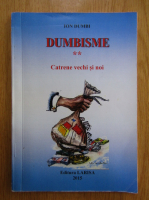 Anticariat: Ion Dumbi - Dumbisme. Catrene vechi si noi (volumul 2)