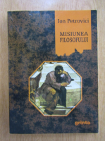 Ion Petrovici - Misiunea filosofului