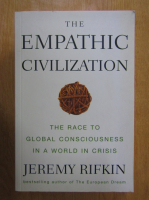 Jeremy Rifkin - The Emphatic Civilization