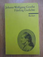Johann Wolfgang Goethe - Funfzig Gedichte