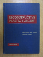 John Marquis Converse - Reconstructive Plastic Surgery (volumul 4)