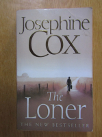 Anticariat: Josephine Cox - The Loner