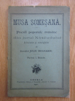 Juliu Bugnariu - Musa somesana. Poesii poporale romane din jurul Naseudului