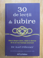 Karl Pillemer - 30 de lectii de iubire