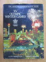 Lloyd Robertson - The Official Commemorative Book. XV Olympic Winter Games