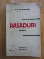 M. I. Chiritescu - Rasaduri