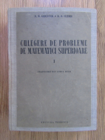 N. M. Gunther - Culegere de probleme de matematici superioare (3 volume colegate)