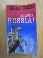 Nicolae Rotaru - Spasiba, Rossia