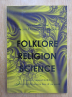 Anticariat: Niculae Sandu - Folklore Religion Science (volumul 1)