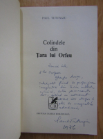 Paul Tutungiu - Colindele din Tara lui Orfeu (cu autograful autorului)