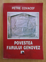 Petre Covacef - Povestea Farului Genovez