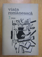 Revista Viata Romaneasca, anul XXI, nr. 7, iulie 1968