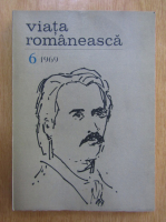 Revista Viata Romaneasca, anul XXII, nr. 6, iunie 1969