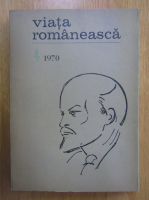 Revista Viata Romaneasca, anul XXIII, nr. 4, aprilie 1970