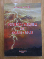 Rodica Bucur - Protectia mediului prin norme penale