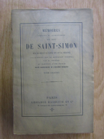 Sainte Beuve - Memoires complets et authentiques du Duc de Saint-Simon (volumul 11)