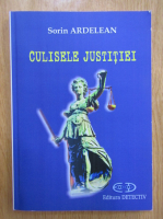 Sorin Ardelean - Culisele justitiei